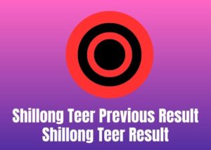 shillong teer result list